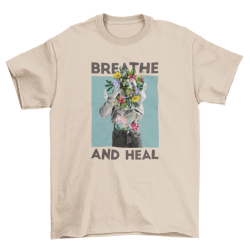 Fashion T-shirt anxiety mental health quote "Breathe and heal" woman